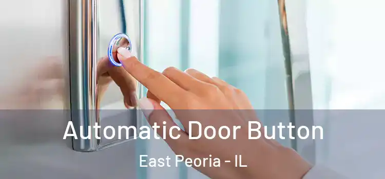  Automatic Door Button East Peoria - IL