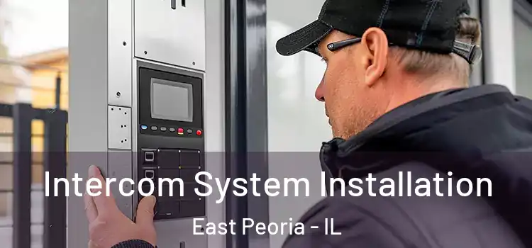  Intercom System Installation East Peoria - IL