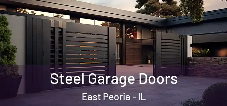 Steel Garage Doors East Peoria - IL
